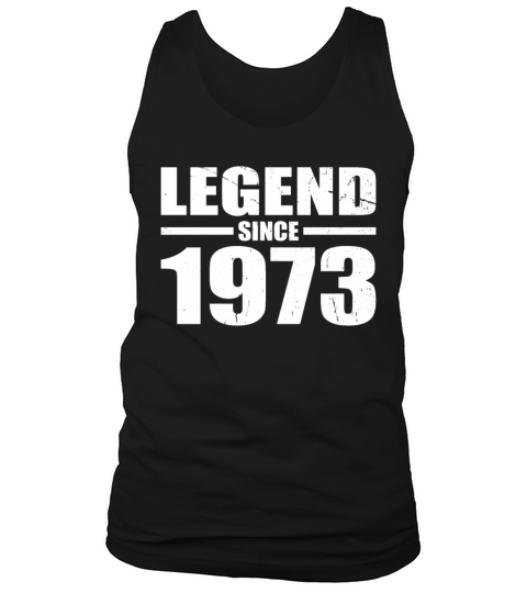 50th birthday vintage 1973 legend since 1973 Tank Top Unisex