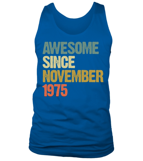 Awesome Since November 1975 Retro Vintage Gift Tank Top Unisex