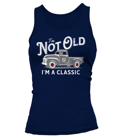 Vintage Truck Birthday Not Old Classic Pickup Tank top Woman