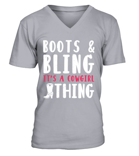 Boots And Bling Its A Cowgirl Thing V-Neck T-shirt