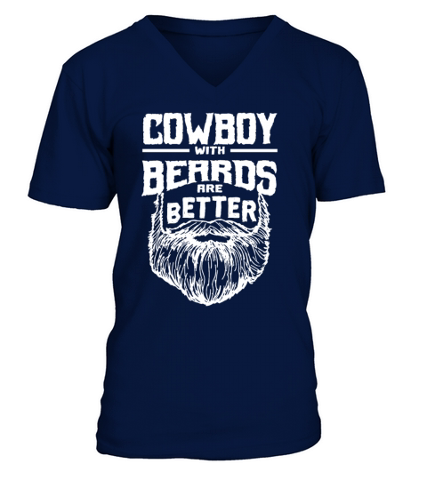 Cowboy with Beards are Better Herdsman Funny Rodeo V-Neck T-shirt