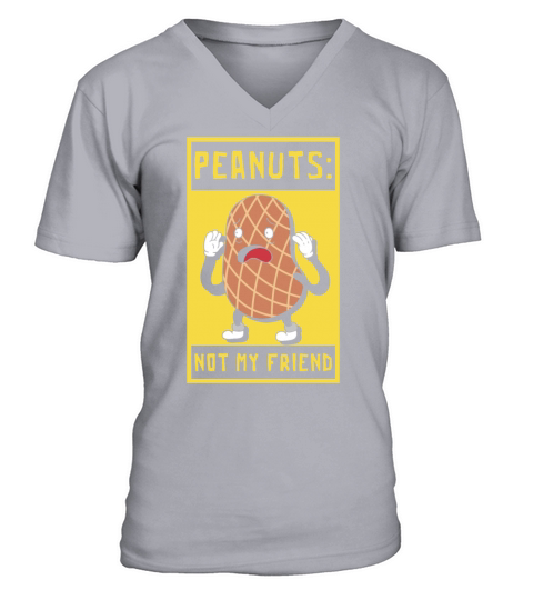 Peanuts Not My Friend Peanut Allergic V-Neck T-shirt