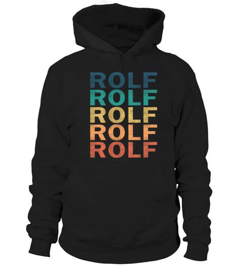 Rolf Name T Shirt - Rolf Vintage Retro Name Gift I Hoodie Unisex