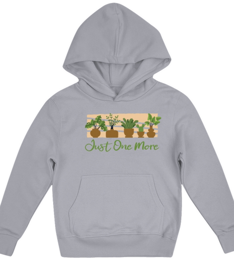 Just One More Ideas Gardener Horticulture Kids Hoodie