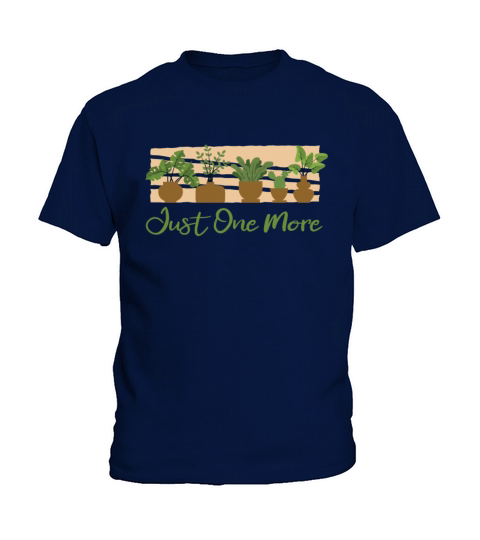 Just One More Ideas Gardener Horticulture Kids T-Shirt