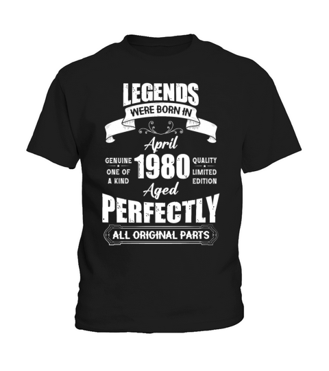 Legends Were Born In April 1980 Birthday Kids T-Shirt
