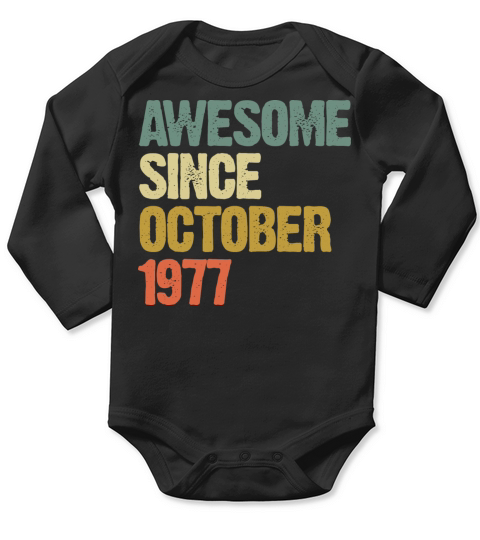 Awesome Since October 1977 Retro Vintage Gift Long Sleeve Baby One-Piece