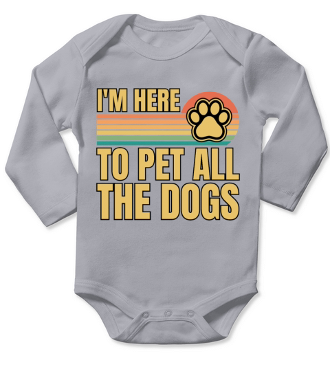 Retro Vintage Im Here To Pet All The Dogs Long Sleeve Baby One-Piece