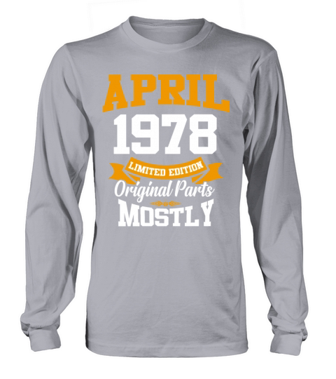 April 1978 Vintage Birthday Present Long sleeved Unisex