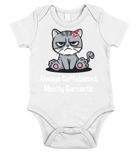 Always Caffeinated Mostly Sarcastic Funny Coffee L Short Sleeve Baby One-Piece