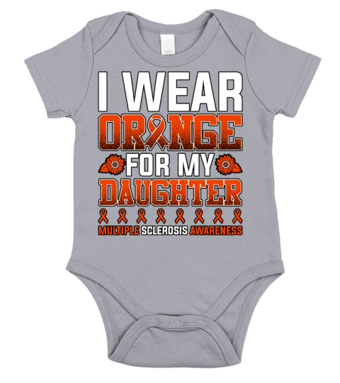 I Wear Orange For My Daughter Multiple Sclerosis Short Sleeve Baby One-Piece