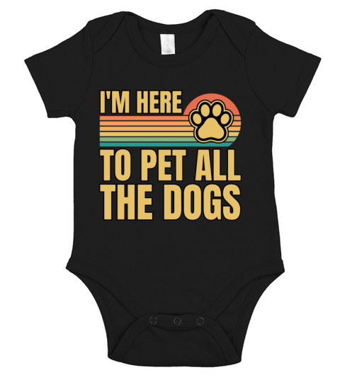 Retro Vintage Im Here To Pet All The Dogs Short Sleeve Baby One-Piece