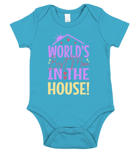 Worlds Best Mom In The House! Short Sleeve Baby One-Piece