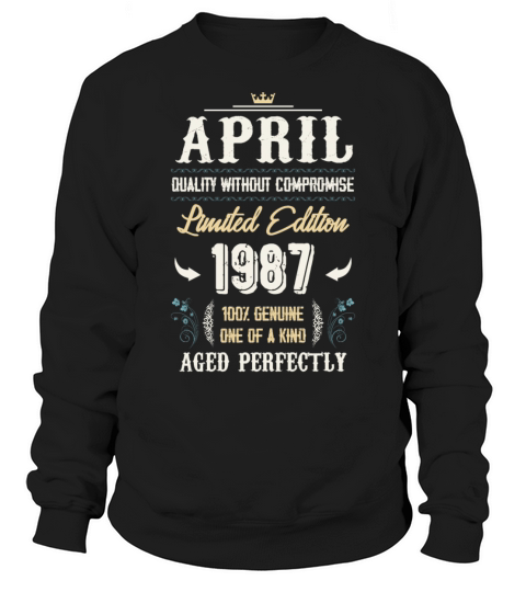 April 1987 Vintage Birthday Present Sweatshirt Unisex