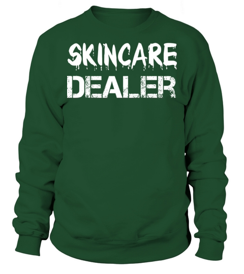 Skincare Dealer Esthetician Makeup Cosmetologyst Sweatshirt Unisex
