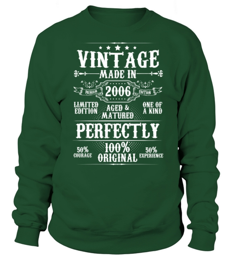Vintage Made In 2006 Aged Matured Perfectly Sweatshirt Unisex