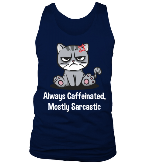 Always Caffeinated Mostly Sarcastic Funny Coffee L Tank Top Unisex