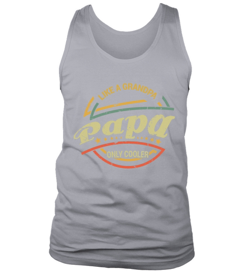 Papa Like Grandpa Cooler Retro Fathers Day Tank Top Unisex