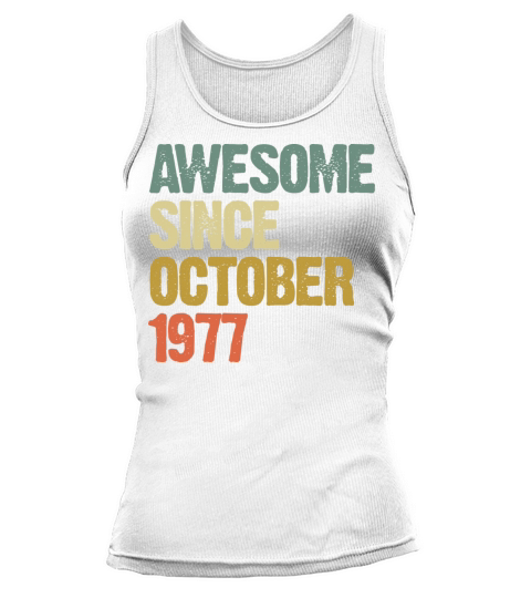 Awesome Since October 1977 Retro Vintage Gift Tank top Woman