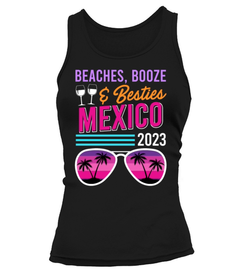 Beaches Booze Besties Mexico Vacation Spring Break Tank top Woman