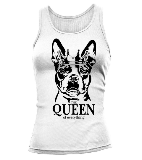 Boston Terrier Queen of Everything dog dad Tank top Woman