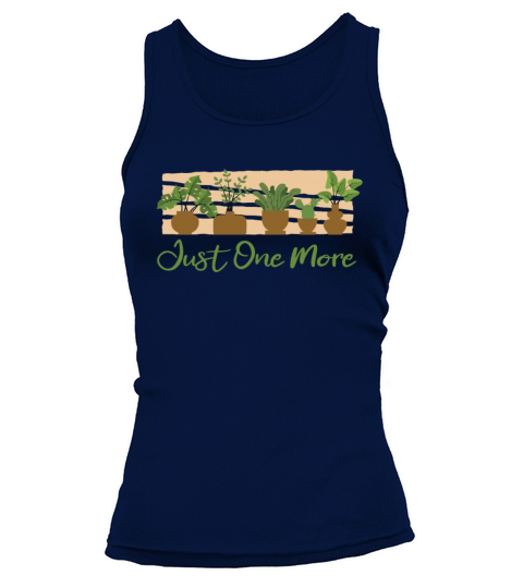 Just One More Ideas Gardener Horticulture Tank top Woman