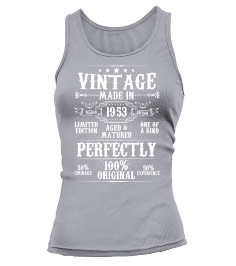 Vintage Made In 1953 Aged Matured Perfectly Tank top Woman