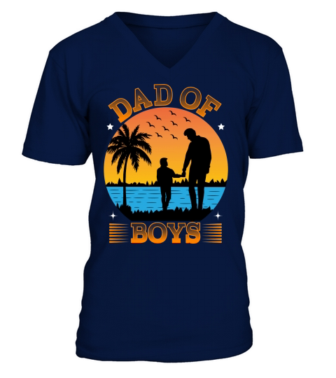 Dad of boys   fathers day V-Neck T-shirt