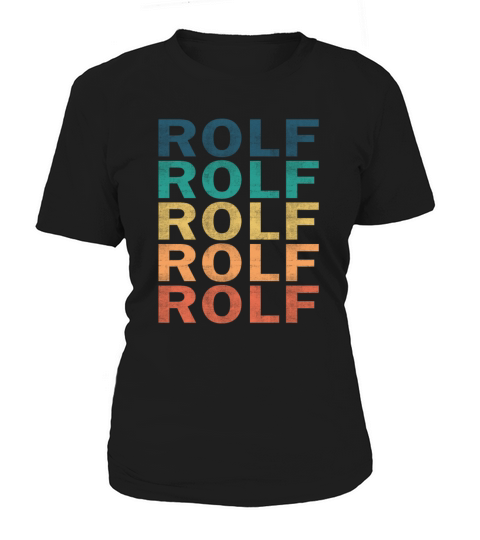 Rolf Name T Shirt - Rolf Vintage Retro Name Gift I Women's T-Shirt