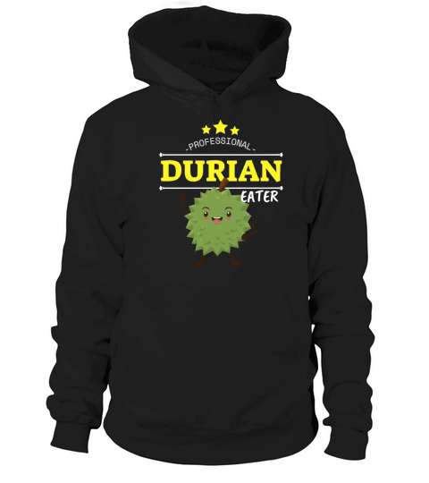 Professional Durian Eater funny durian meme gift Hoodie Unisex