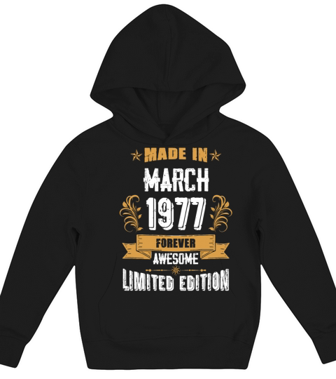 March 1977 Vintage Birthday Present Kids Hoodie
