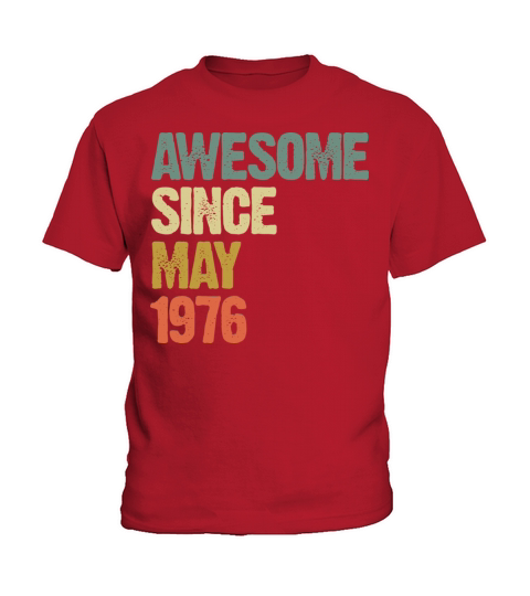 Awesome Since May 1976 Retro Vintage Gift Kids T-Shirt