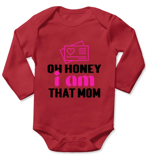 Oh Honey I Am That Mom Long Sleeve Baby One-Piece