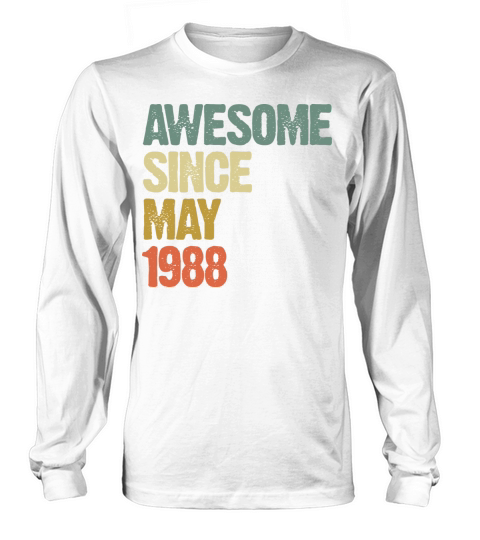 Awesome Since May 1988 Retro Vintage Gift Long sleeved Unisex