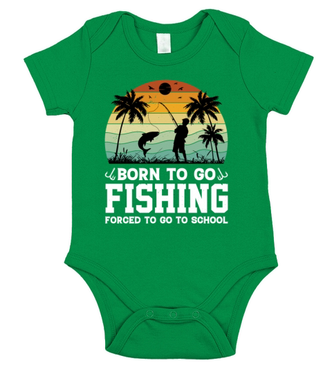Born To Go Fishing Forced To Go To School Fish Fly Short Sleeve Baby One-Piece