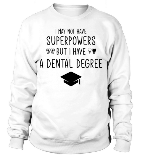 DDS Funny Dentist Dental Student Humor Graduation Sweatshirt Unisex