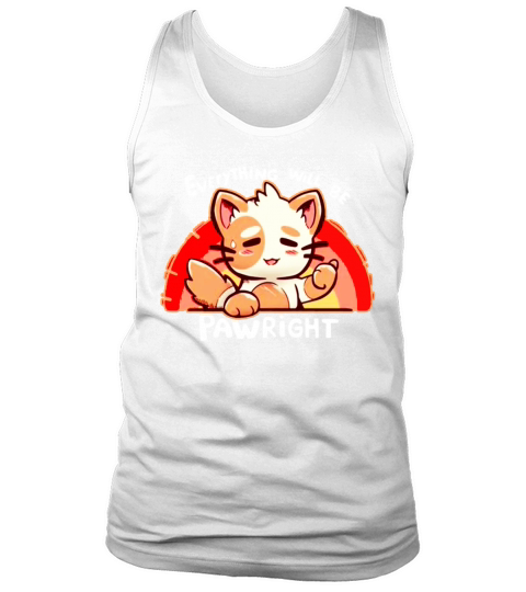 everything will be pawright Tank Top Unisex