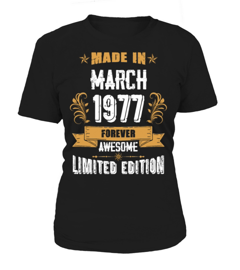 March 1977 Vintage Birthday Present Women's T-Shirt