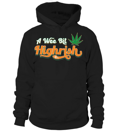 Vintage A Wee Bit Highrish Funny St Patrick s Day Hoodie Unisex