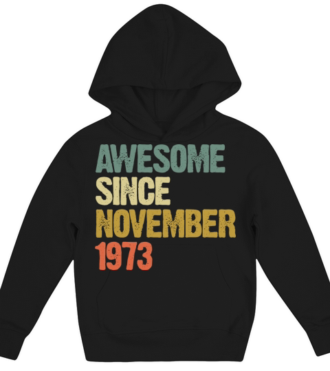 Awesome Since November 1973 Retro Vintage Gift Kids Hoodie