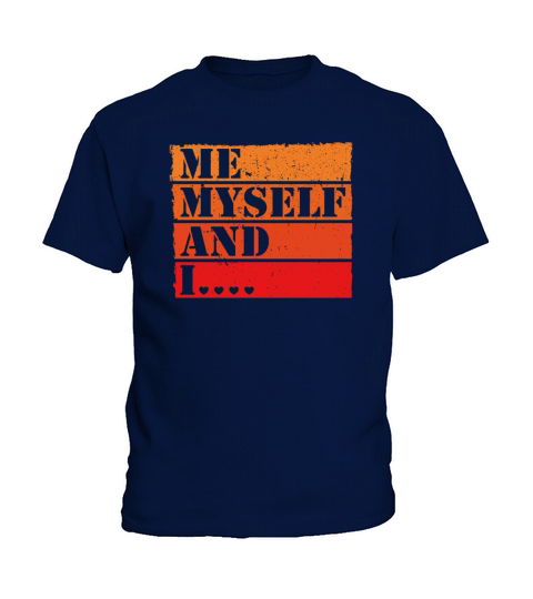 Me Myself and I Retro Saying Statement Kids T-Shirt