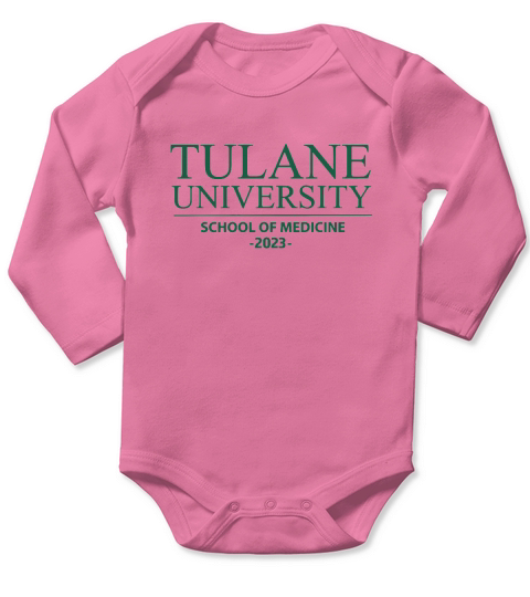 TULANE UNIVERSITY SCHOOL OF MEDICINE CLASS OF 2023 Long Sleeve Baby One-Piece