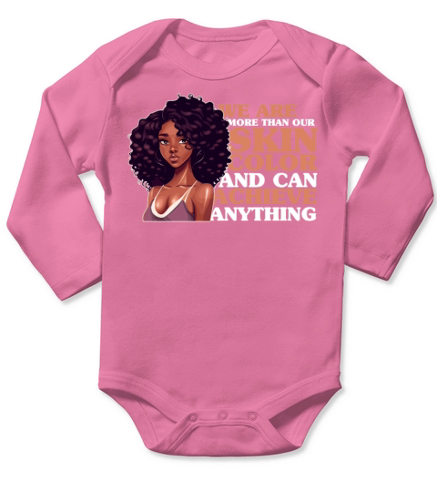 Were More Than Our Skin Color Cute Black Afro Gir Long Sleeve Baby One-Piece