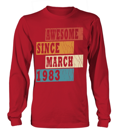 40th Birthday Legendary March 1983 Vintage 83 Long sleeved Unisex