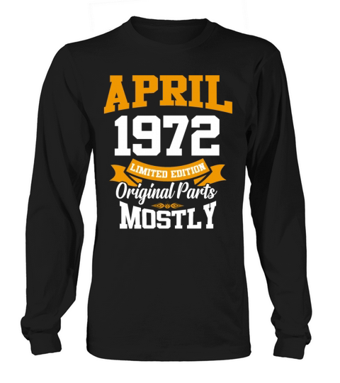 April 1972 Vintage Birthday Present Long sleeved Unisex