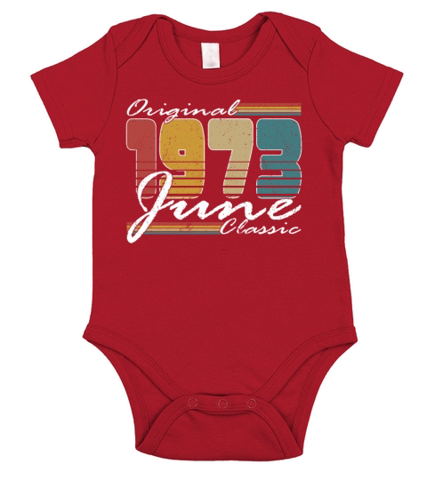 50th birthday june 1973 original 1973 Short Sleeve Baby One-Piece