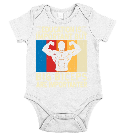 Education Is Important Big Biceps Are Importanter Short Sleeve Baby One-Piece
