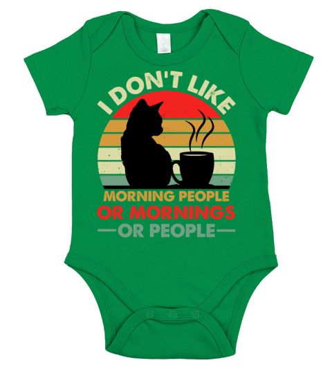 I Dont Like Morning People Or Mornings Or People Short Sleeve Baby One-Piece