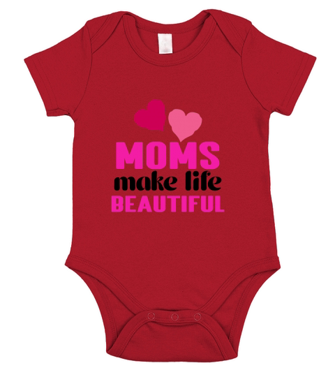 Moms Make Life Beautiful Short Sleeve Baby One-Piece