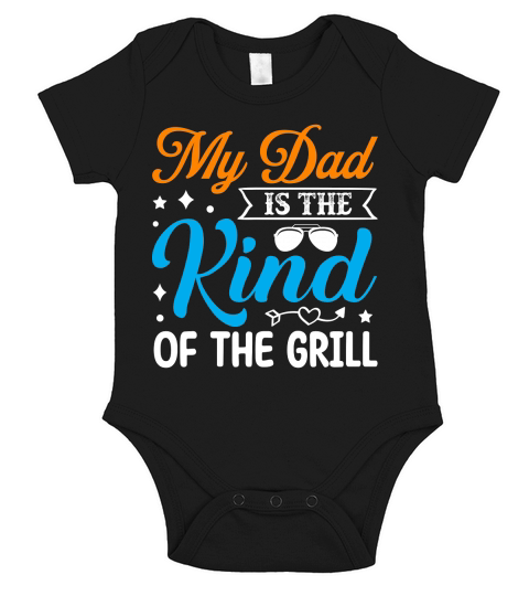 My dad is the kind of the grill Short Sleeve Baby One-Piece